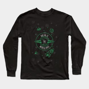 Take me to the moon and back Long Sleeve T-Shirt